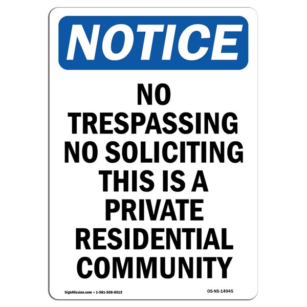 Safety Sign, OSHA Notice, 18" Height, No Trespassing No Soliciting This Sign, Portrait